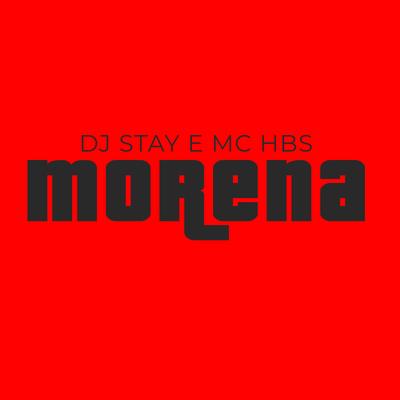 Morena By MC HBS, Dj Stay's cover