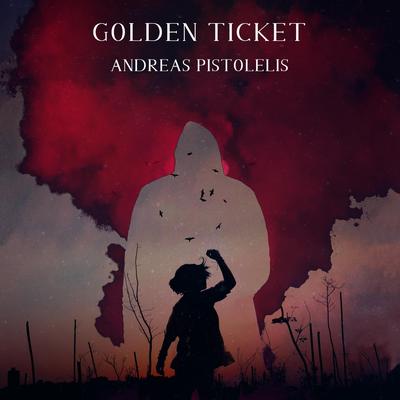 Golden Ticket By Andreas Pistolelis's cover