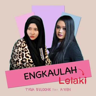 Engkaulah Lelaki's cover