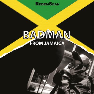 Don't Dis Bad Man From Jamaica's cover