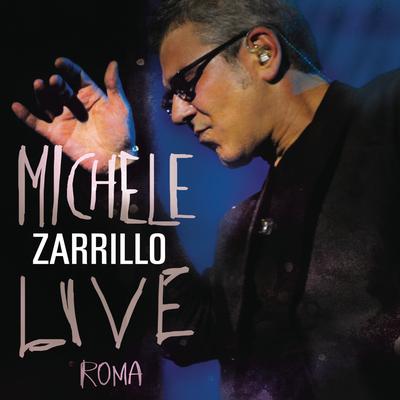 Cinque giorni (live Roma 2008) By Michele Zarrillo's cover