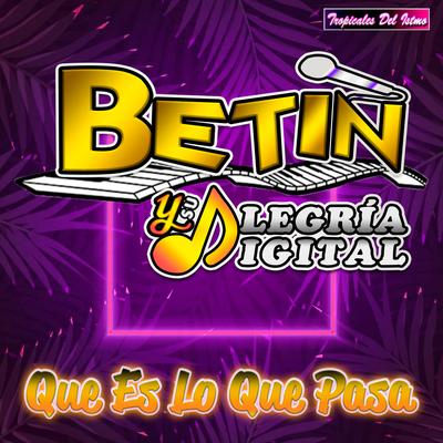 Betin Y Su Alegria Digital's cover