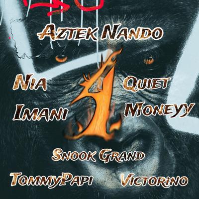 Forever Unidos Cypher, Pt. 4 By Aztek Nando, TommyPapi, Victorino, Snook Grand, NIAIMANI, Quiet Moneyy's cover