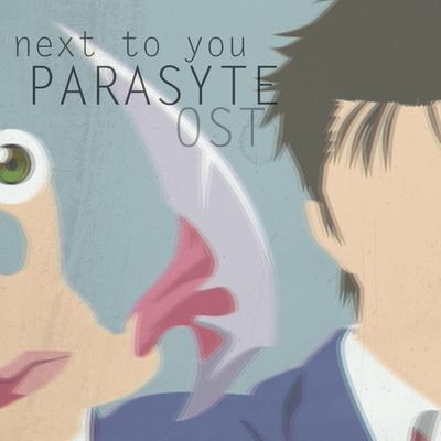 Next to you (Parasyte Ost)'s cover