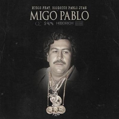 Migo Pablo (feat. Migos)'s cover