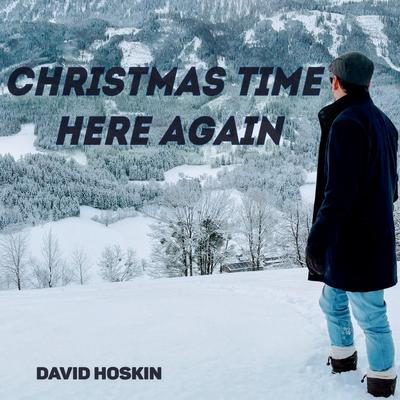 Christmas Time Here Again By David Hoskin's cover