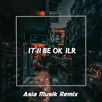 IT'II BE OK ILR's cover