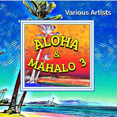 Aloha & Mahalo 3's cover