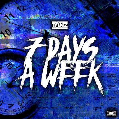 7 Days A Week By Tanz's cover