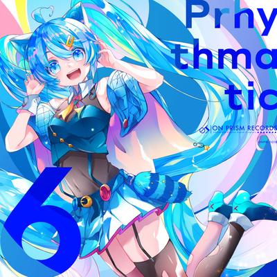 Prhythmatic6's cover