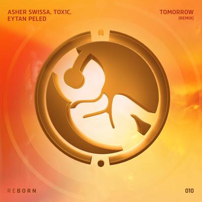 Tomorrow (Remix) By TOX1C, Eytan Peled, Skazi's cover