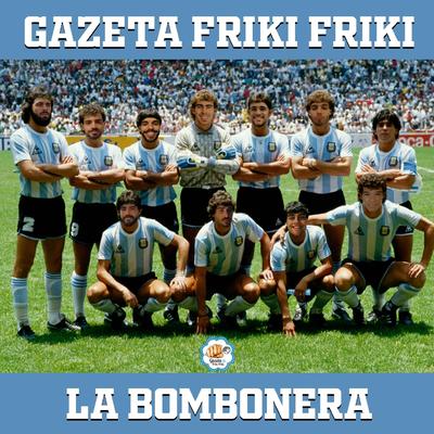 La Bombonera By Gazeta Friki Friki's cover