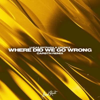 Where Did We Go Wrong (CARSTN Remix)'s cover