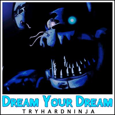 Dream Your Dream's cover