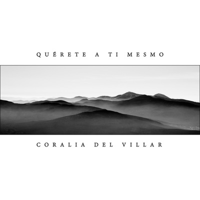 Quérete a ti mesmo By Coralia del Villar's cover