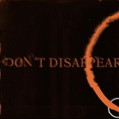 Don't Disappear's cover