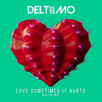 Love Sometimes It Hurts (Ballad Mix)'s cover