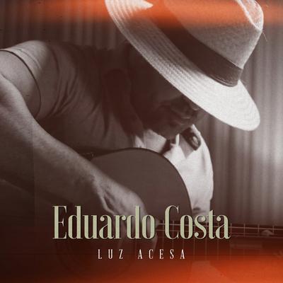 Luz Acesa By Eduardo Costa's cover