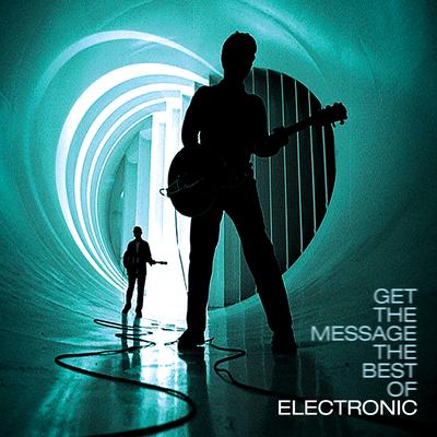 Get The Message - The Best Of Electronic's cover
