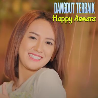 DANGDUT TERBAIK HAPPY ASMARA's cover