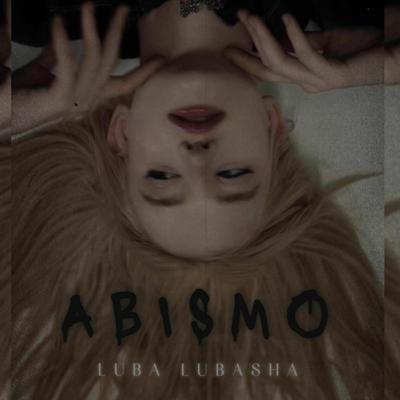 Abismo By Luba Lubasha's cover