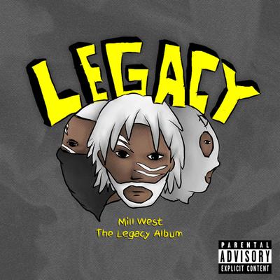 MILL WEST THE LEGACY ALBUM's cover