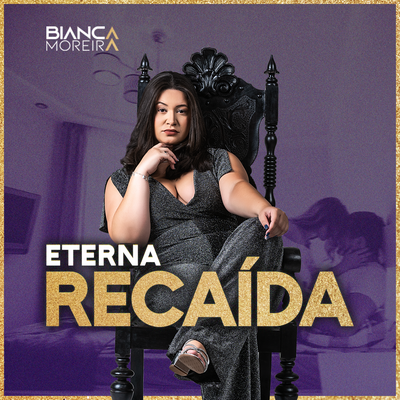 Eterna Recaída By Bianca Moreira's cover