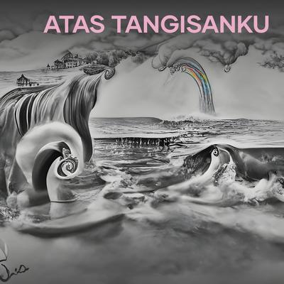 Atas Tangisanku's cover