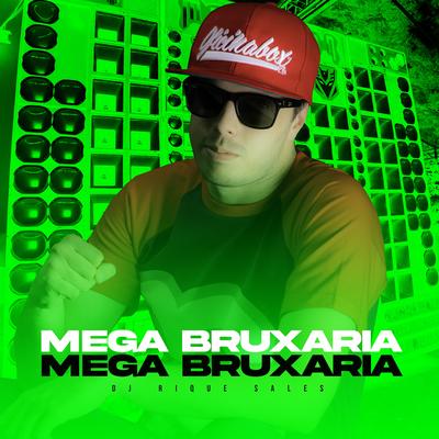 Mega Bruxaria By Dj Rique Sales's cover