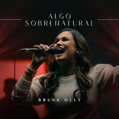 Algo Sobrenatural (Ao Vivo) By Bruna Olly's cover