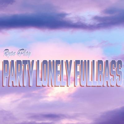 Party Lonely Fullbass's cover