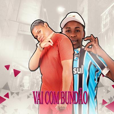 Vai Com Bundão (feat. MC Meno K) (Brega Funk)'s cover