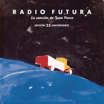 La Canción De Juan Perro. Edición 25 Aniversario's cover