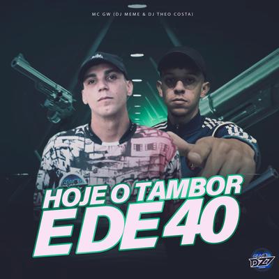 HOJE O TAMBOR É DE 40's cover