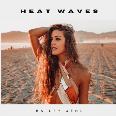 Heat Waves By Bailey Jehl's cover
