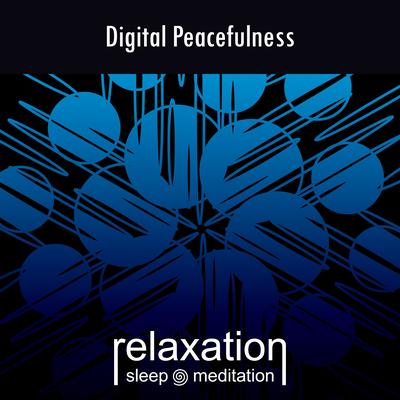 Digital Peacefulness By Relaxation Sleep Meditation's cover