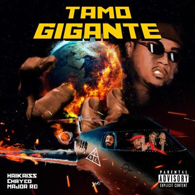 Tamo Gigante By Haikaiss, Major RD, Chayco's cover