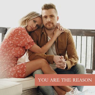 You Are the Reason By Caleb and Kelsey's cover