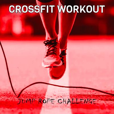 Jump Rope Challenge By CROSSFIT WORKOUT's cover