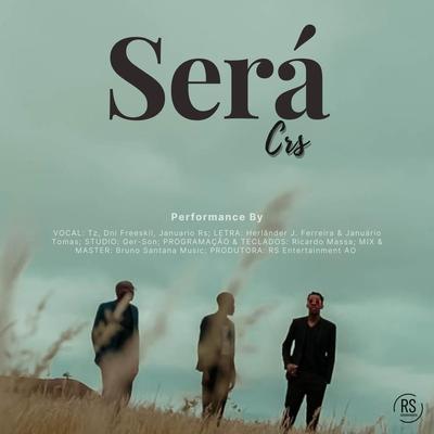 Será (feat. Tz, Dni Freeskil & Januario Rs) By Crs, Tz, Dni Freeskil, Januario Rs's cover