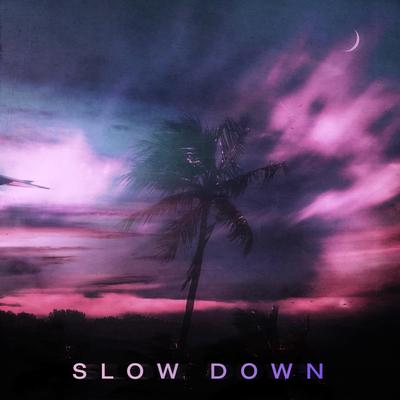 Slow Down By SWIM's cover