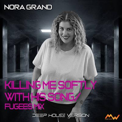 Killing Me Softly With His Song (Deep House Version [Fugees Mix])'s cover