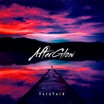Afterglow (Extended Mix) By YotaYard's cover