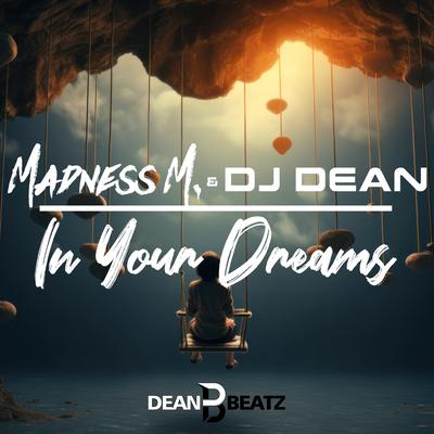 In Your Dreams (DJ Dean Edit)'s cover