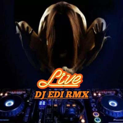 Dj Disaat Aku Pergi Full Bass By DJ Edi Rmx's cover