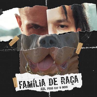 Família de Raça By ADL's cover