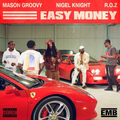 Easy Money By Mason Groovy, Nigel Knight, R.O.Z's cover