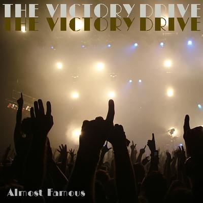 Almost Famous By The Victory Drive's cover