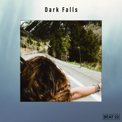 Dark Falls Beat 22's cover