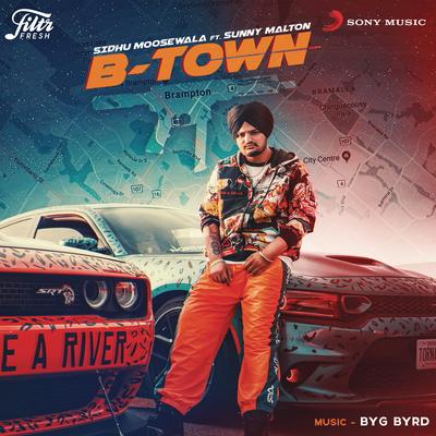 B-Town (feat. Sunny Malton) By Sidhu Moose Wala, Sunny Malton's cover